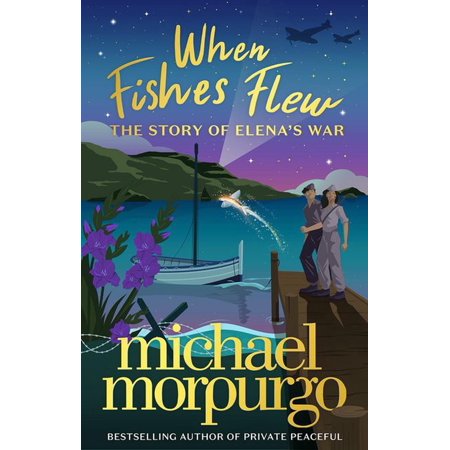 When Fishes Flew: The Story of Elena's War