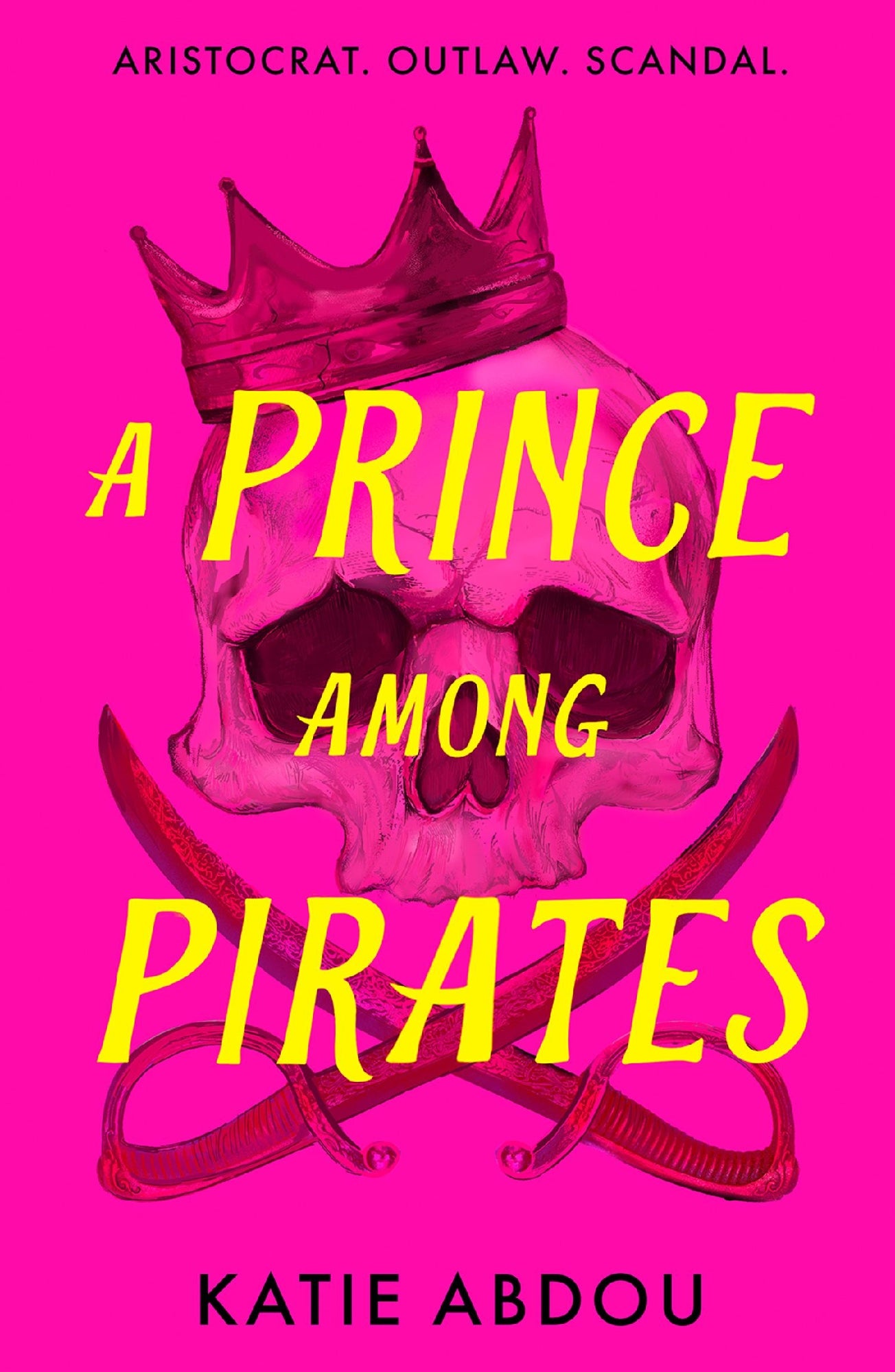 Prince Among Pirates: A funny, swoonworthy, and unputdownable historical(ish) debut romance-adventure, for fans of Gwen and Art are Not in Love, My Lady Jane an