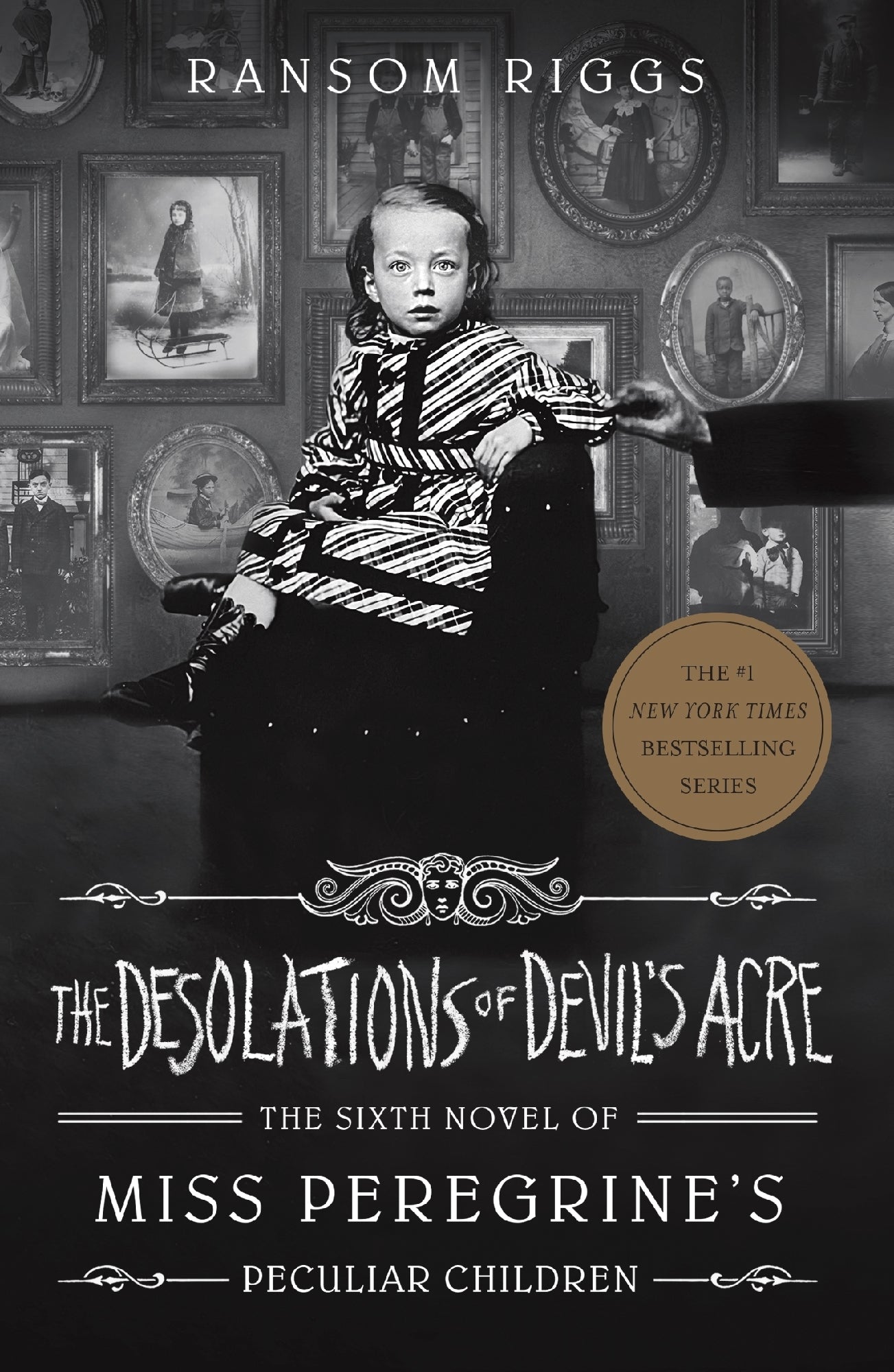 The Desolations of Devil's Acre (#6 Miss Peregrine's Children)
