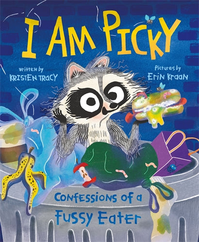 I Am Picky - Confessions of a Fussy Eater