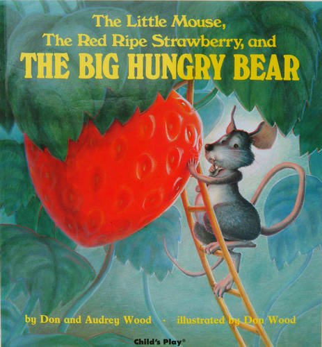 The Little Mouse the Red Ripe Strawberry and the Big Hungry Bear (Paperback)