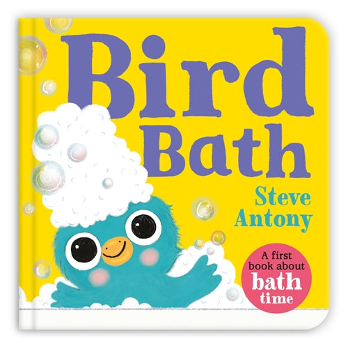 Bird Bath - A First Book About Bath Time
