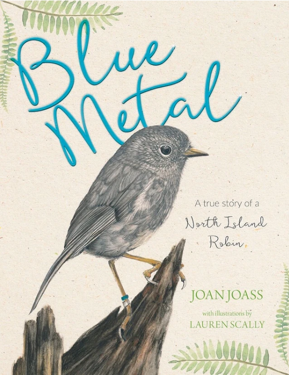 Blue Metal: A True Story of a North Island Robin