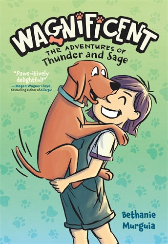 Wagnificent: The Adventures of Thunder & Sage (Wagnificent #1)