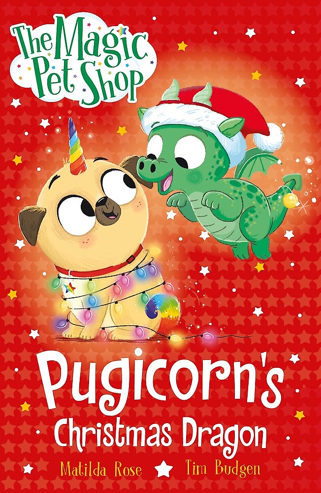 The Magic Pet Shop Stories: Pugicorn's Christmas Dragon