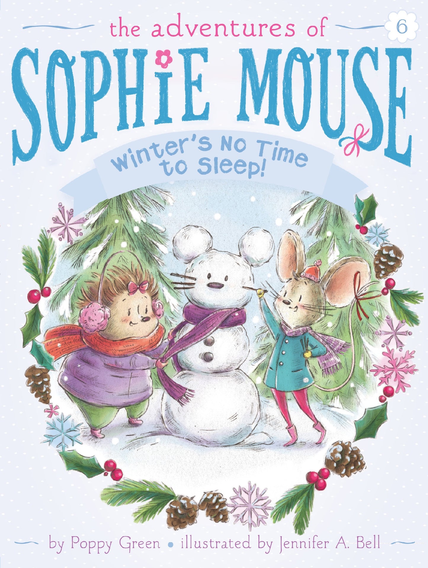 Winter's No Time to Sleep! (#6 The Adventures of Sophie Mouse)