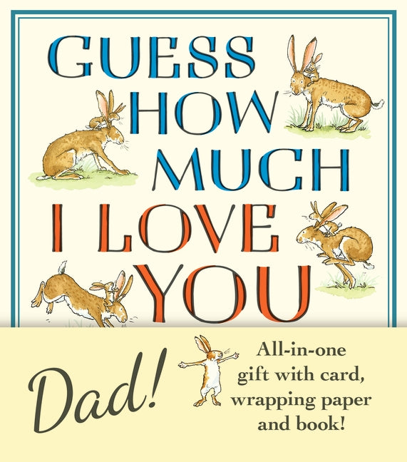 Guess How Much I Love You, Dad!