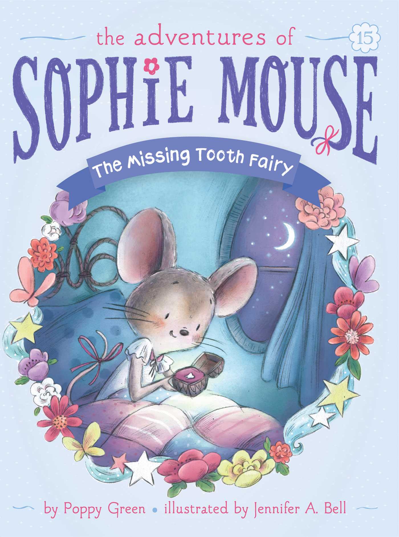 The Missing Tooth Fairy (#15 Sophie Mouse)