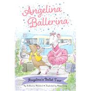 Angelina Ballerina's Ballet Tour
