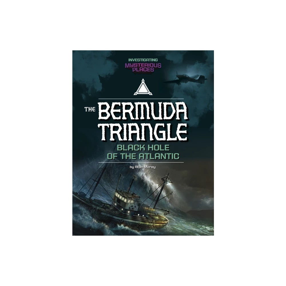 Investigating Mysterious Places Bermuda Triangle Black Hole of the Atlantic (Paperback)