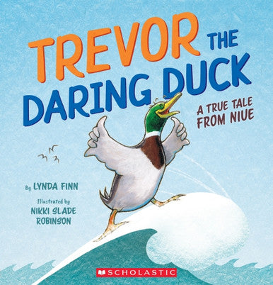 Trevor the Daring Duck a true tale from Niue
