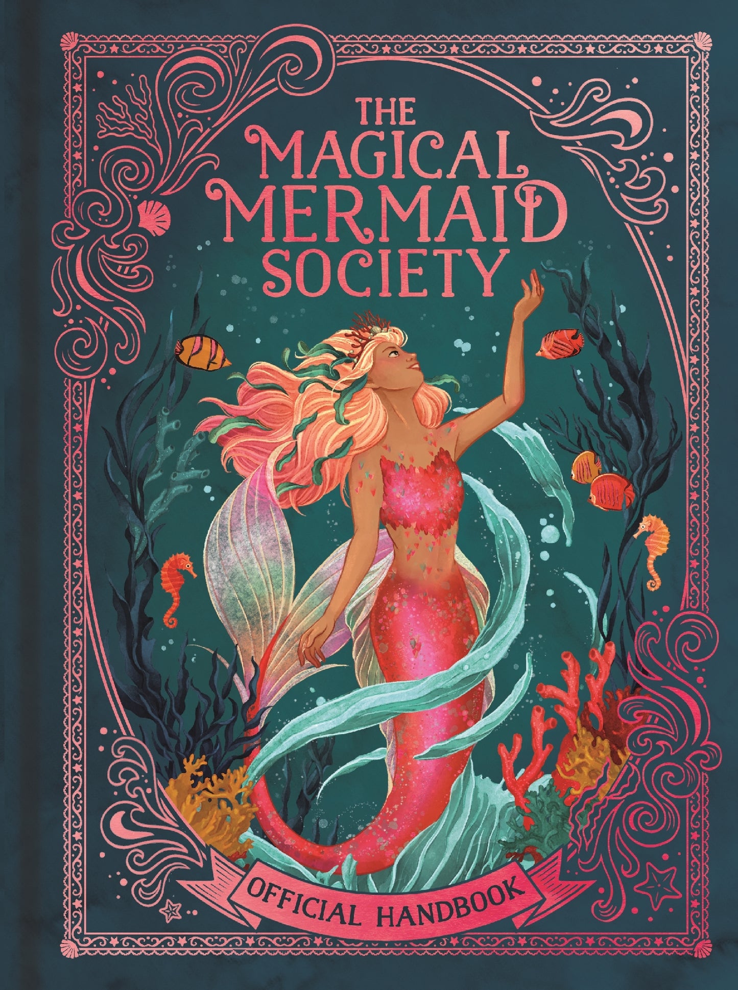 The Magical Mermaid Society: Official Handbook