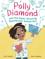 Polly Diamond and the Super Stunning Spectacular School Fair (#2)
