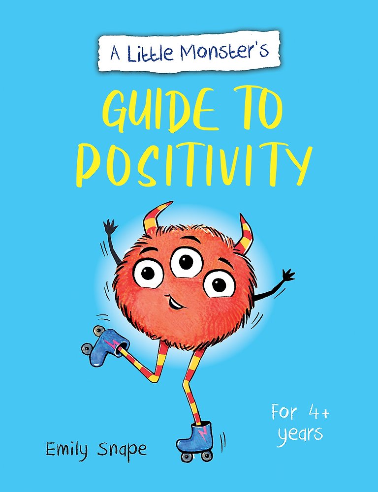 A Little Monster s Guide to Positivity