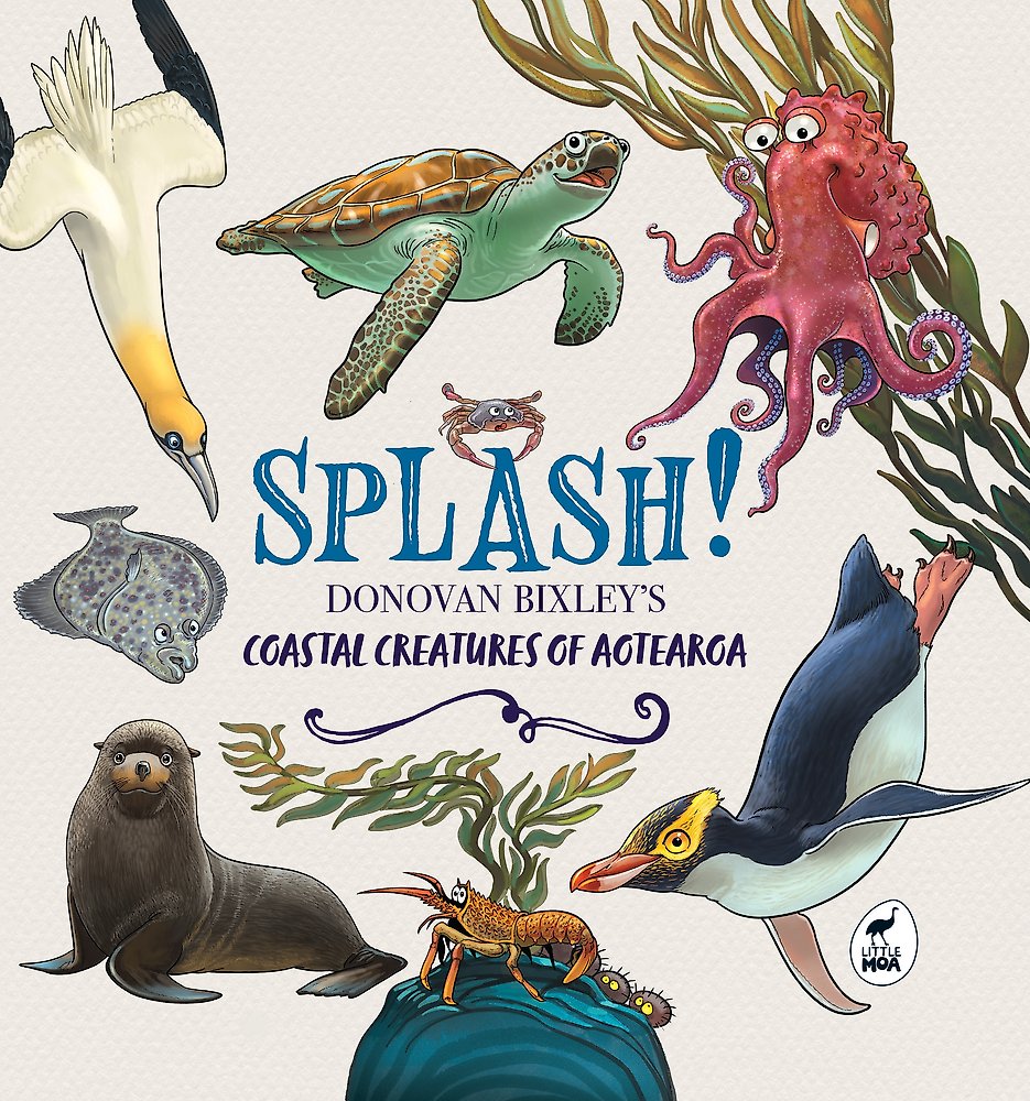 Splash! Donovan Bixley's Coastal Creatures of Aotearoa