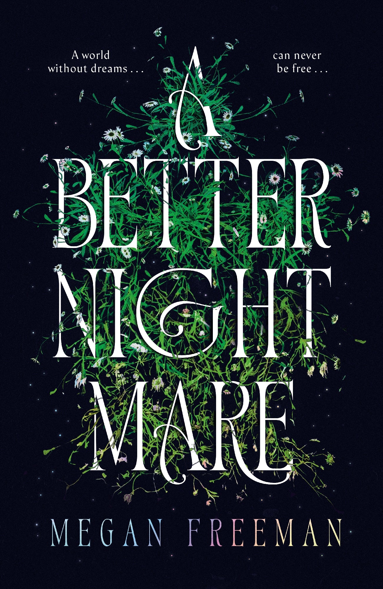 A Better Nightmare