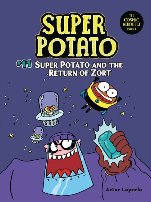 Super Potato and the Return of Zort - Book 11