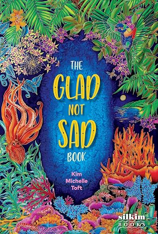 The Glad Not Sad Book