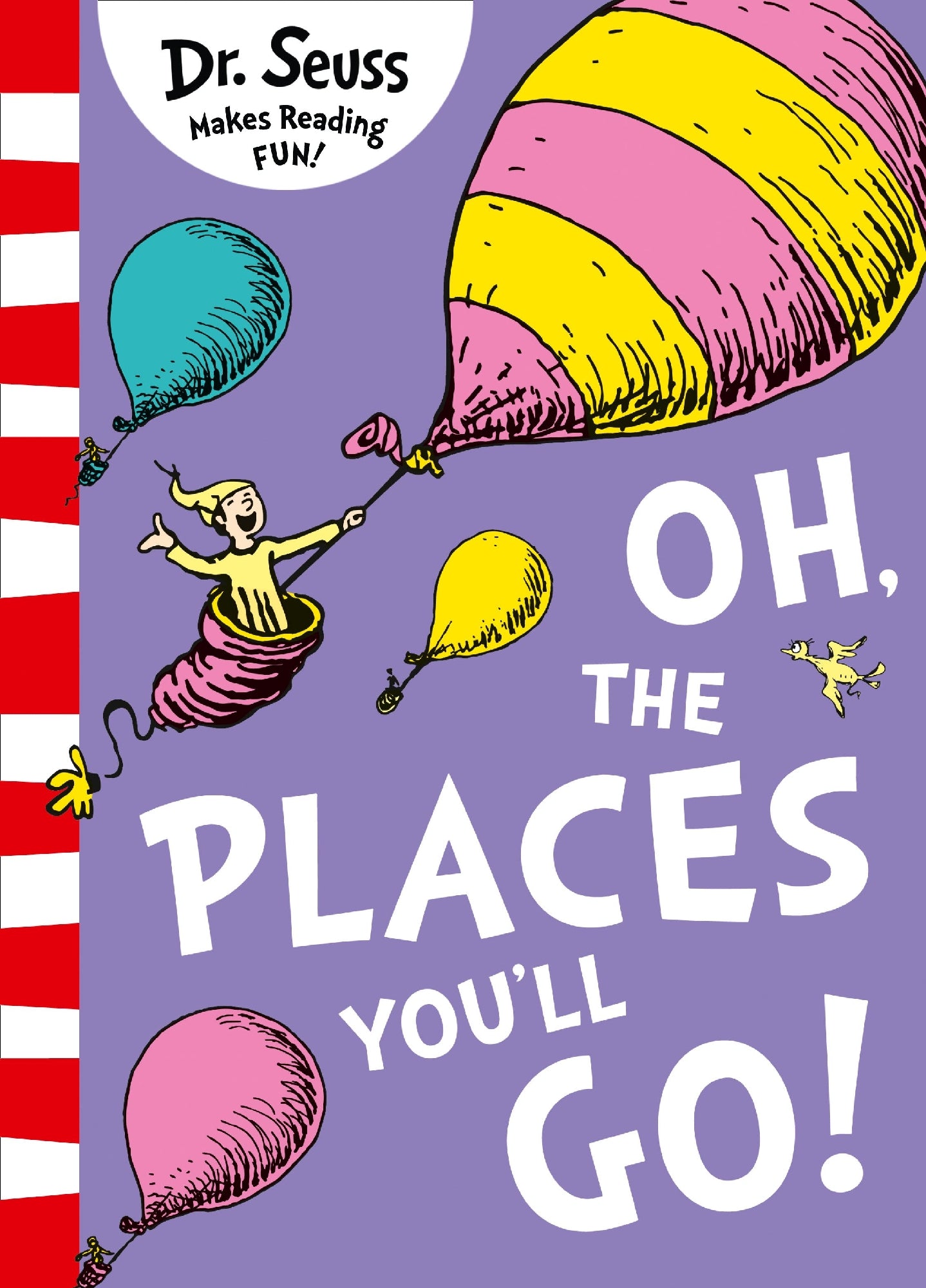 Oh The Places You'll Go! [Yellow Back Book Edition]