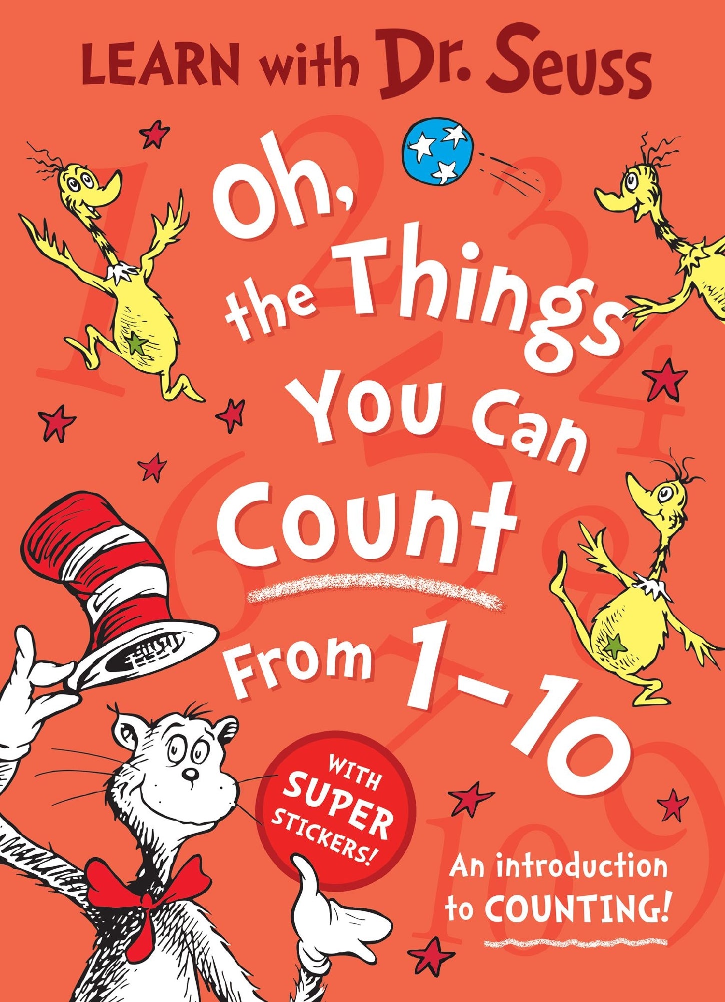 Oh the Things You Can Count From 1-10 [Learn with Dr. Seuss Edition]