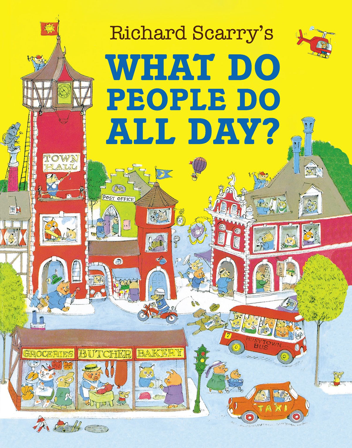 Richard Scarry's What Do People Do All Day? (Paper Back)