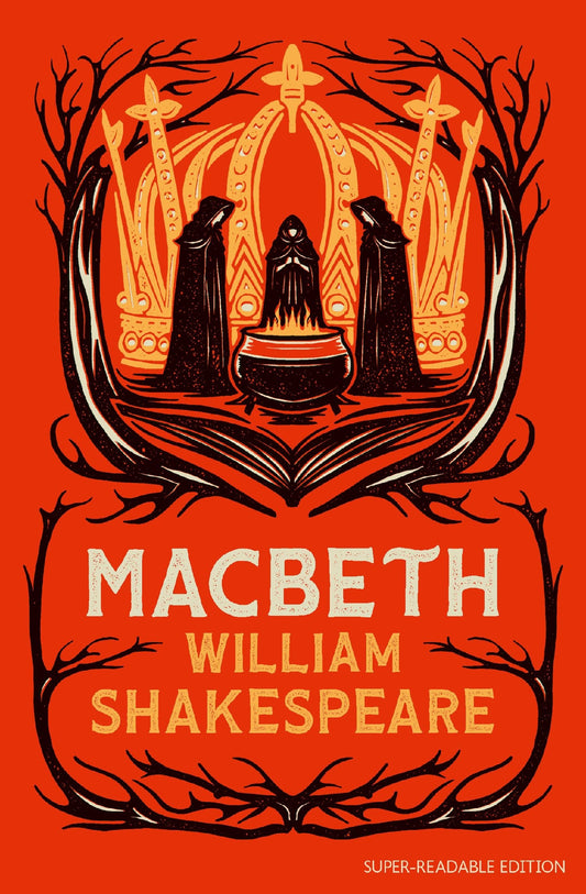 Macbeth: Super Readable Edition - Dyslexia-Friendly Plays