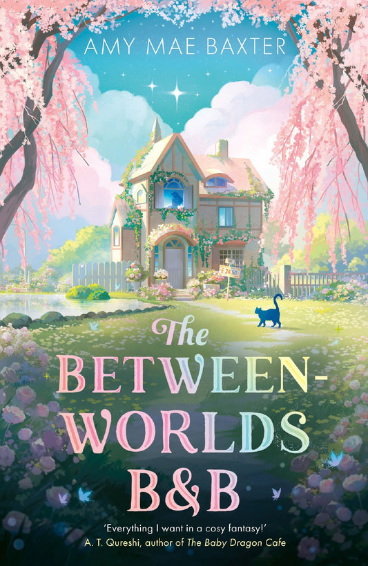 Between-Worlds B&B: New for 2026, a cosy magical fantasy YA romance for fans of Howl's Moving Castle and The Baby Dragon Cafe