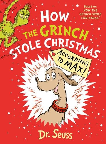 Dr. Seuss How the Grinch Stole Christmas… According to Max! (Hardback)