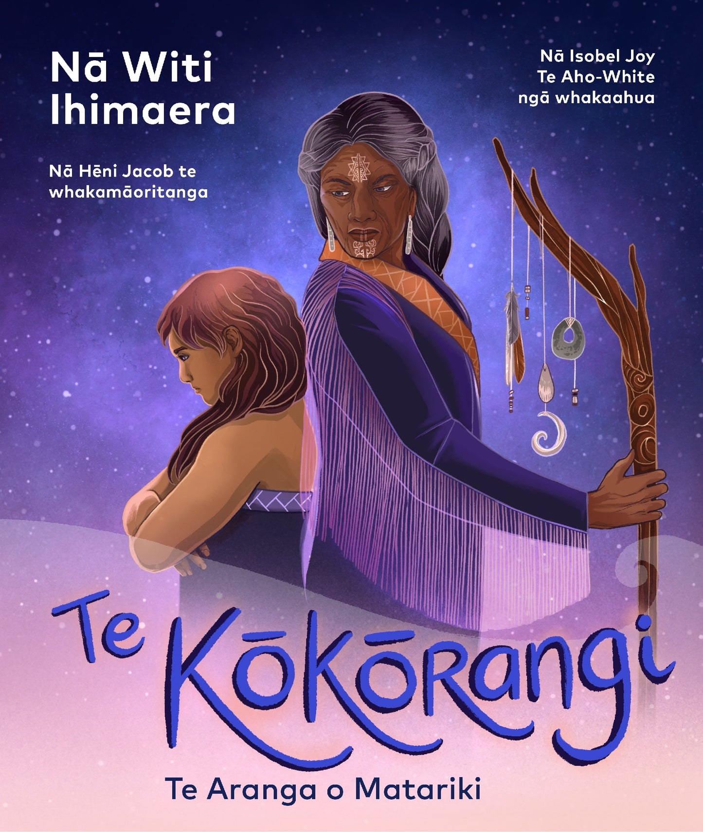 Te Kokorangi ( Te KÃÂ¾ÃŒâ€žkÃÂ¾ÃŒâ€žrangi ): Te Aranga o Matariki (The Astromancer: The Rising of Matariki - Te Reo MÃ„Âori Edition)