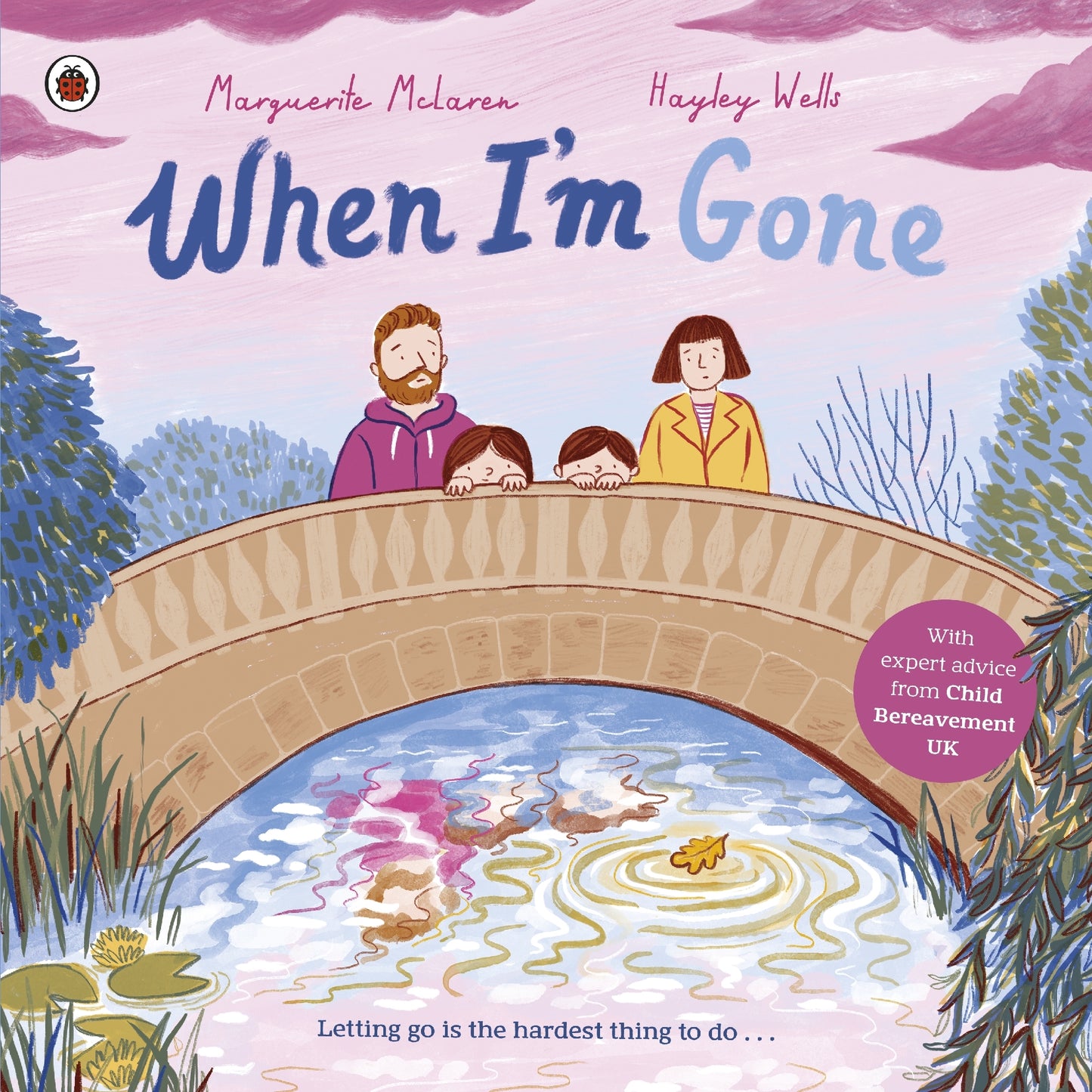 When I'm Gone: A Picture Book About Grief