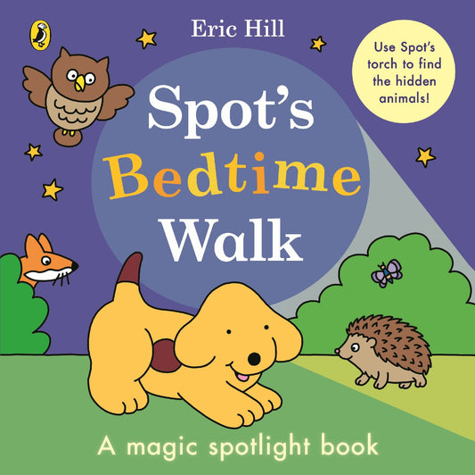 Spot's Bedtime Walk: A Magic Spotlight Book