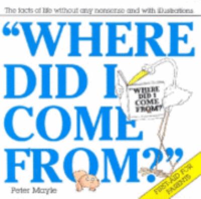 Where Did I Come From?