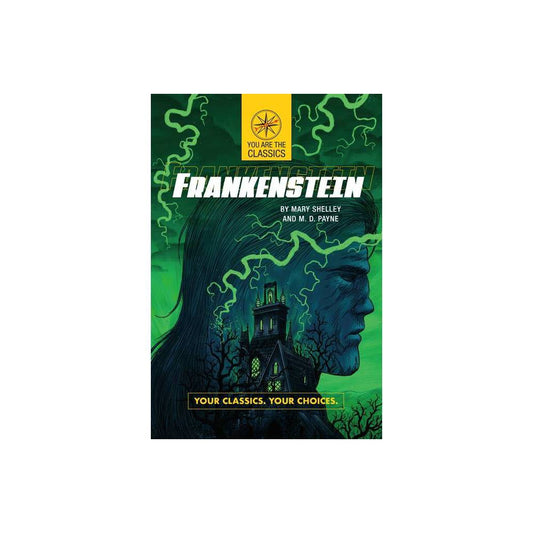 Frankenstein (Your Classics. Your Choices)