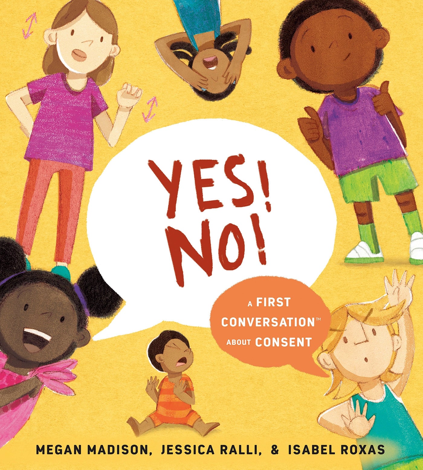 Yes! No!: A First Conversation About Consent (HARD BACK)