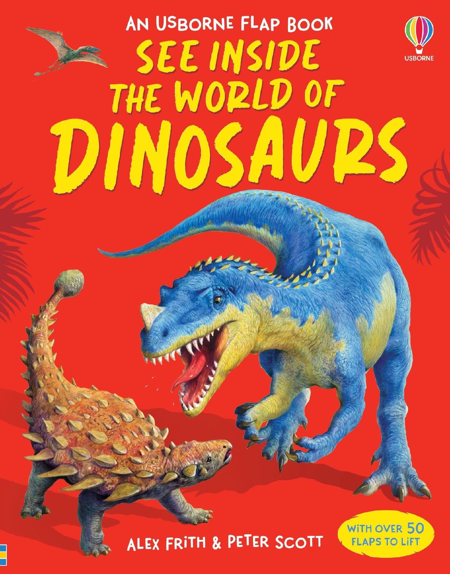 See Inside The World Of Dinosaurs (An Usborne Flap Book)