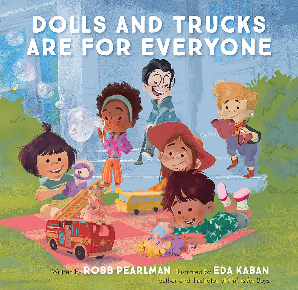 Dolls and Trucks Are for Everyone (BB)