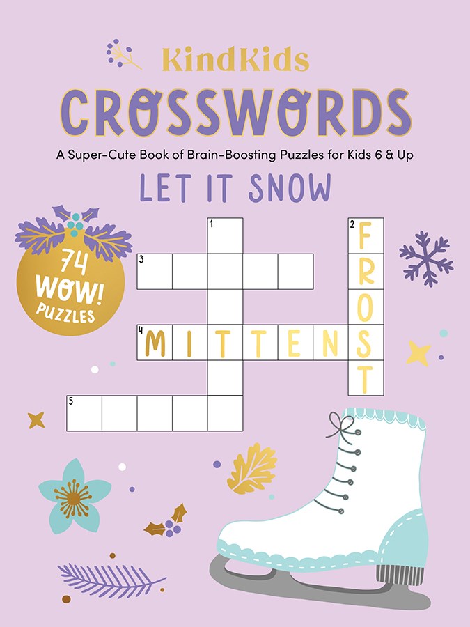Kindkids Crosswords Let It Snow - A Super-Cute Book of Brain-Boosting Puzzles for Kids 6 & Up