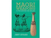 Maori Weapons in Pre-European New Zealand