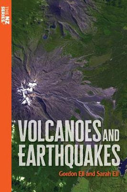 Volcanoes and Earthquakes (The NZ Series)