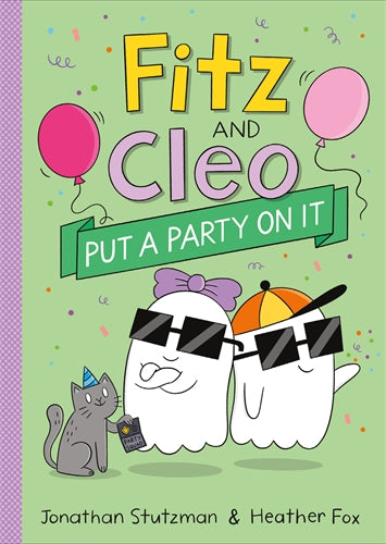 Fitz and Cleo Put a Party on It (#2 Fitz and Cleo)