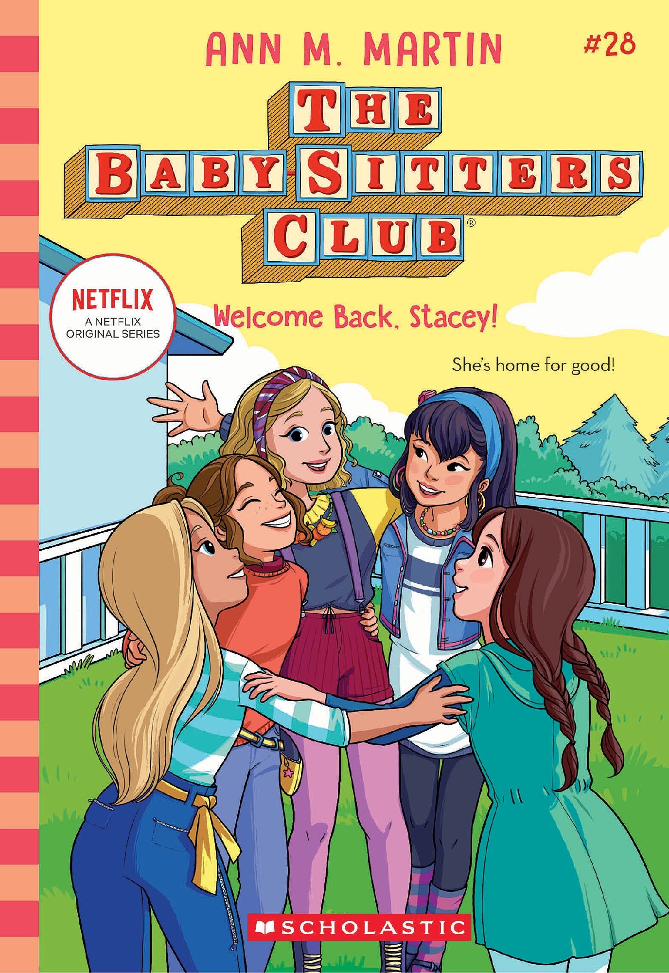Welcome Back Stacey! (The Baby-Sitters Club #28: Netflix Edition)
