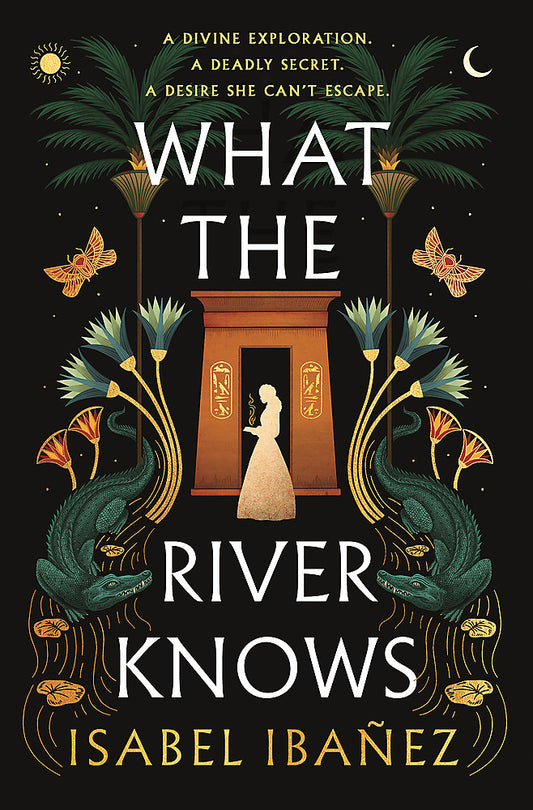 What the River Knows (Secrets of the Nile duology 01)