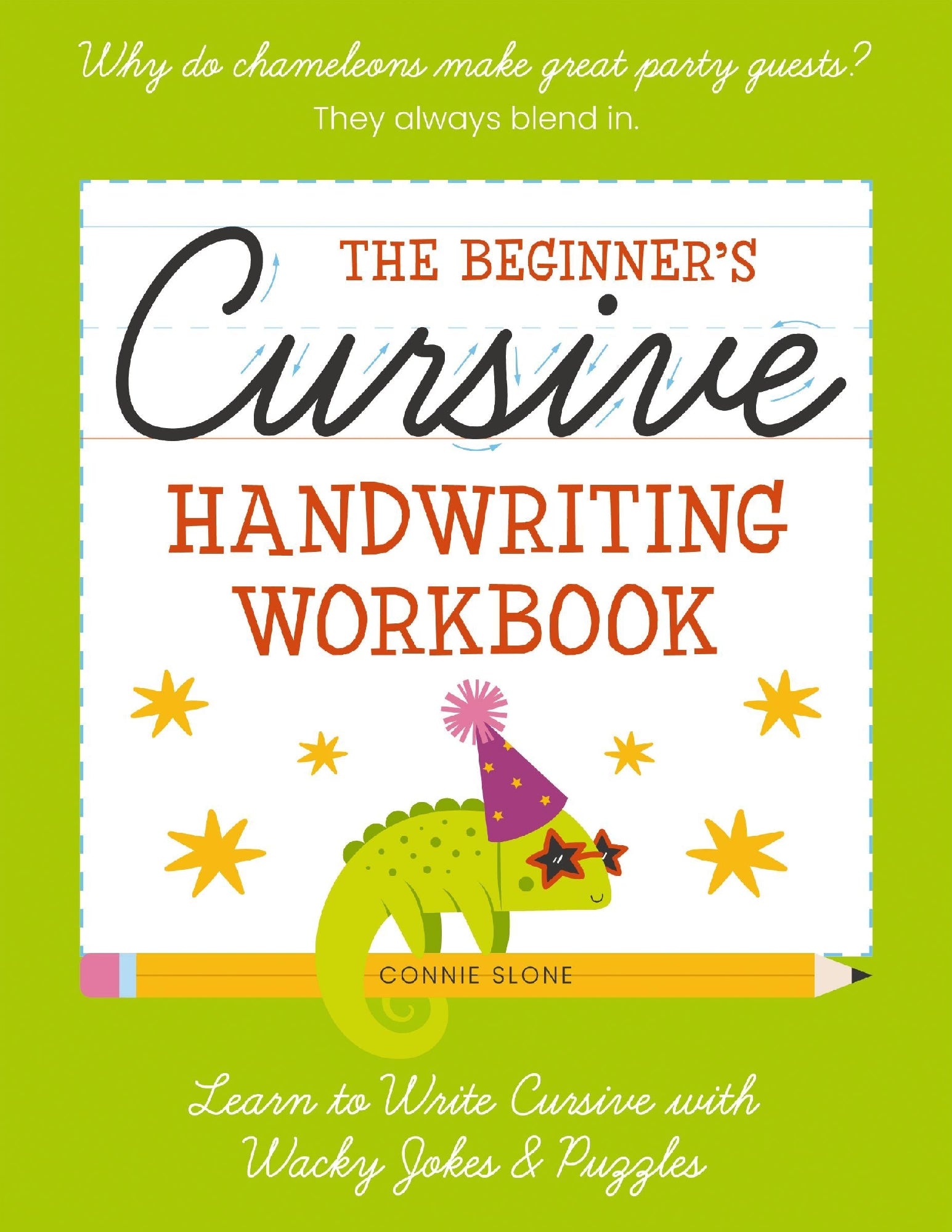The Beginner's Cursive Handwriting Workbook: Learn to Write Cursive with Wacky Jokes & Puzzles