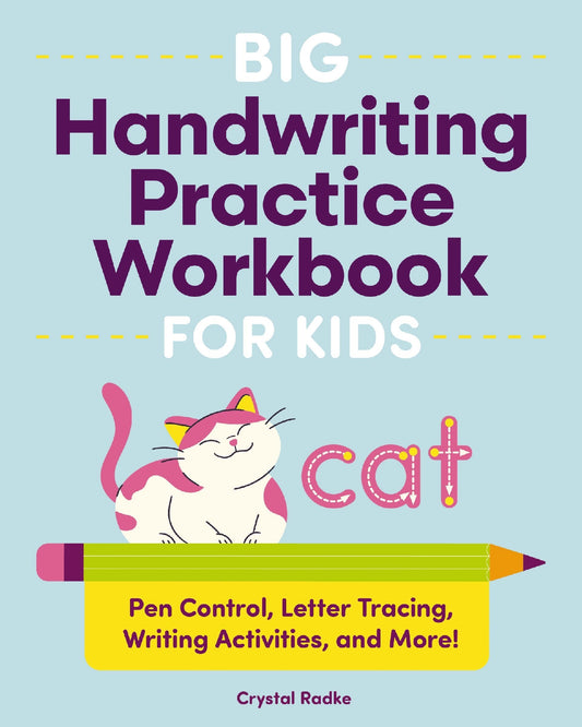 Big Handwriting Practice Workbook for Kids: Pen Control, Letter Tracing, Writing Activities and More!