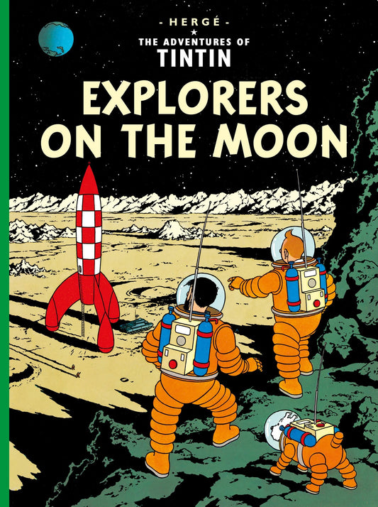 Explorers on the Moon (The Adventures of Tintin #17)