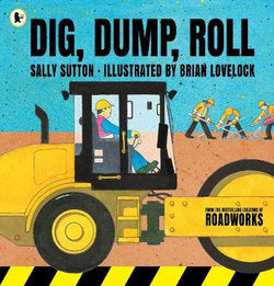 Dig, Dump, Roll 