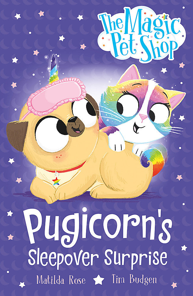 Pugicorn's Sleepover Surprise (#2 The Magic Pet Shop Stories)