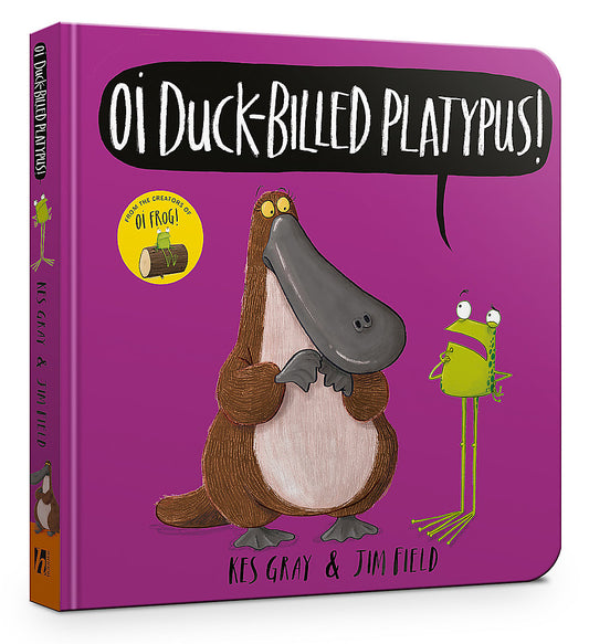 Oi Duck-billed Platypus!