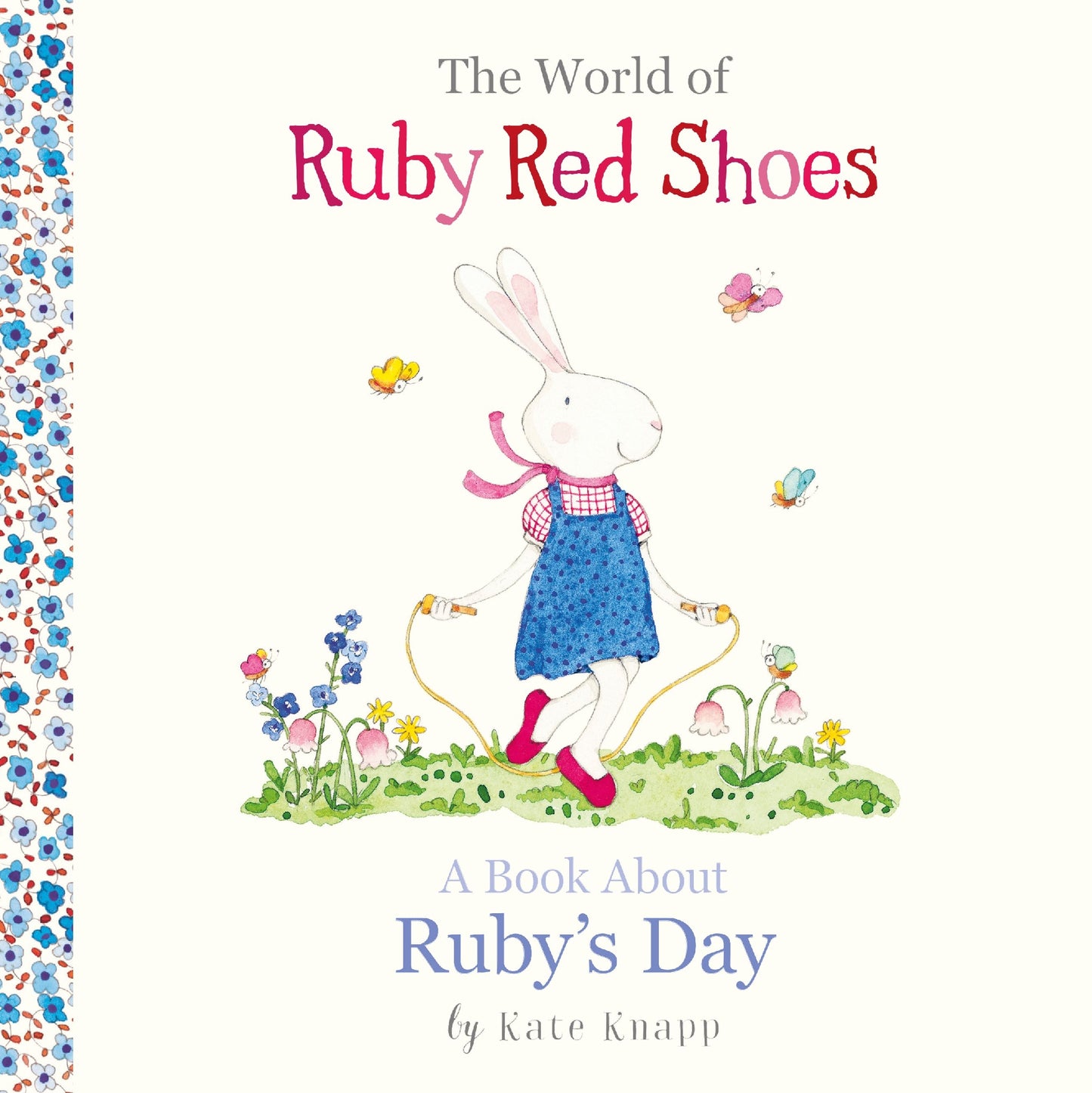 A Book About Ruby's Day (The World of Ruby Red Shoes #1)
