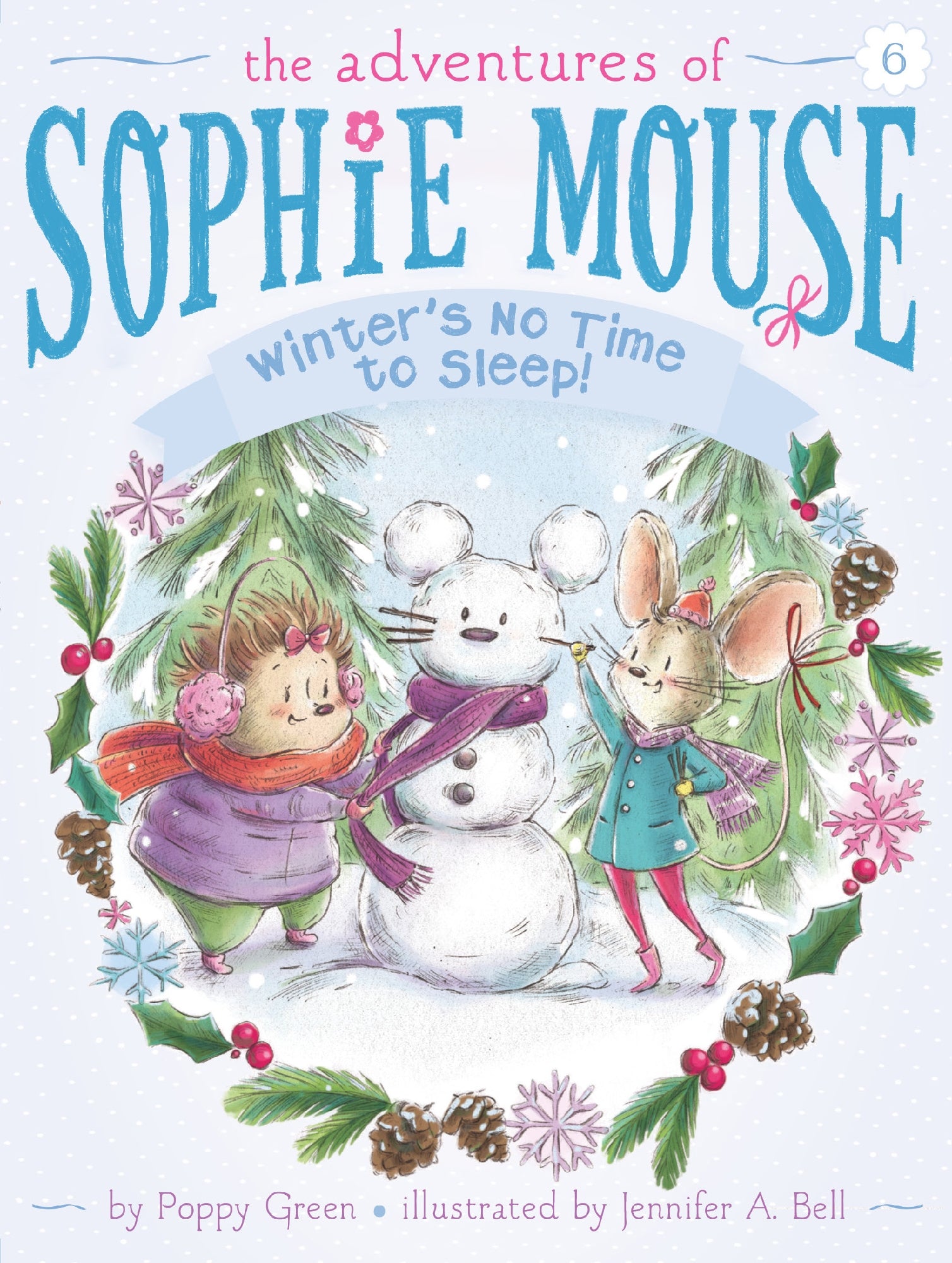 Winter's No Time to Sleep! (#6 The Adventures of Sophie Mouse)